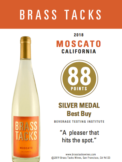 88 points, Silver Medal  - Brass Tacks 2018 Moscato Shelftalker