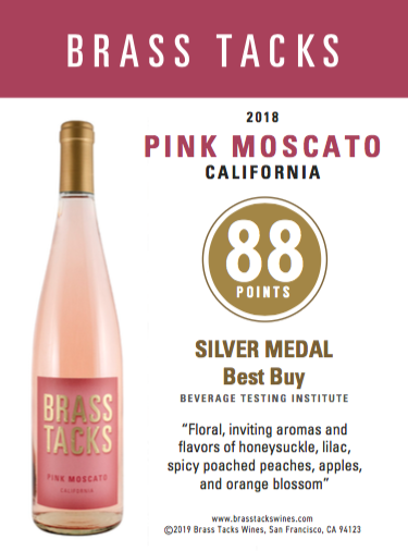 88 points, Silver Medal  - Brass Tacks 2018 Pink Moscato Shelftalker
