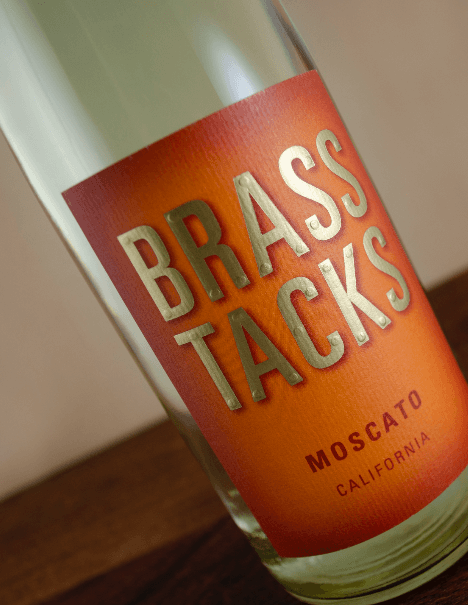 Brass Tacks Moscato Beauty